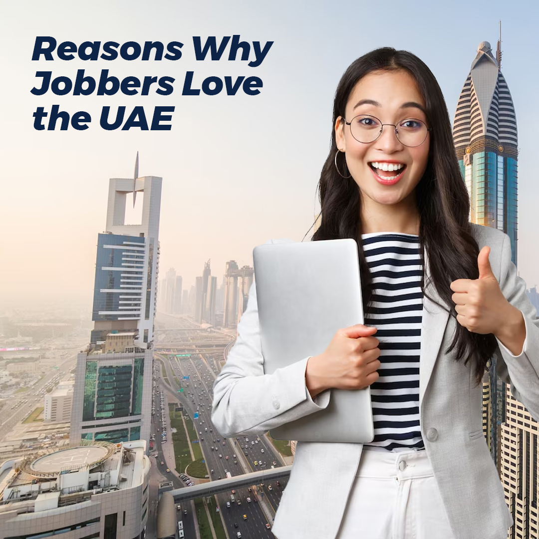 Reasons Why Jobbers Love the UAE - insura.ae