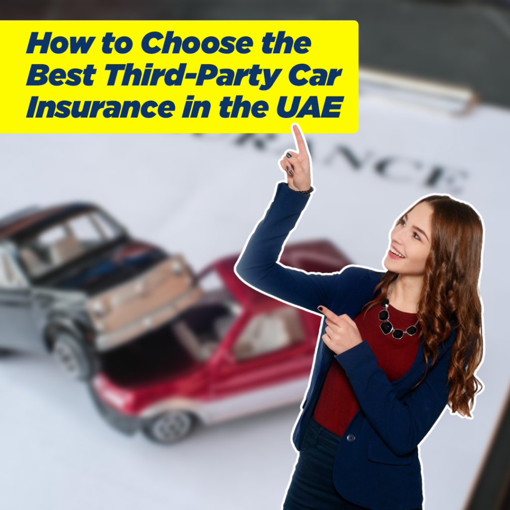 How to choose the best Third Party Car Insurance in the UAE - insura.ae