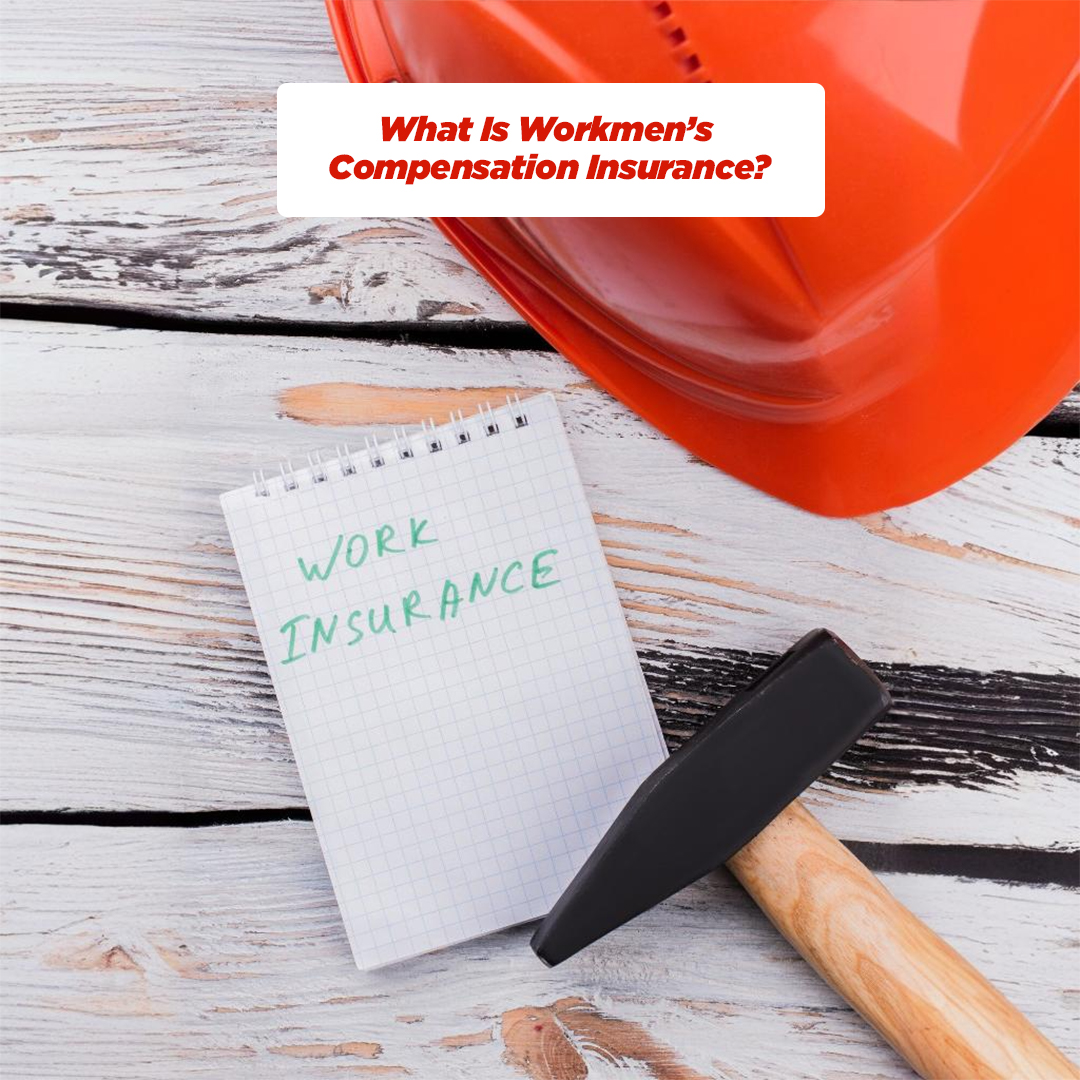 insura.ae - What Is Workmen’s Compensation Insurance?