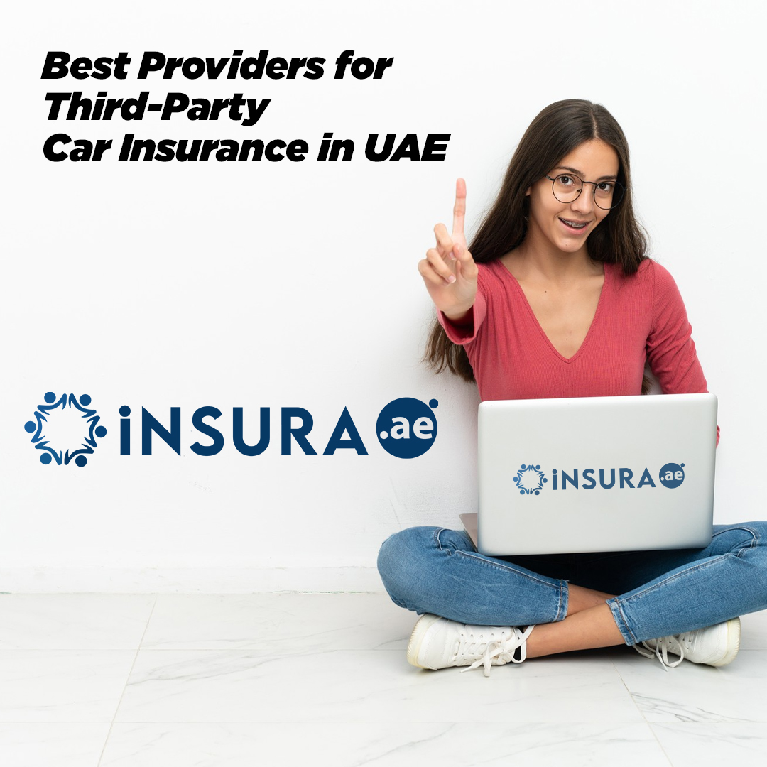 Best Providers for Third-Party Car Insurance in UAE - insura.ae