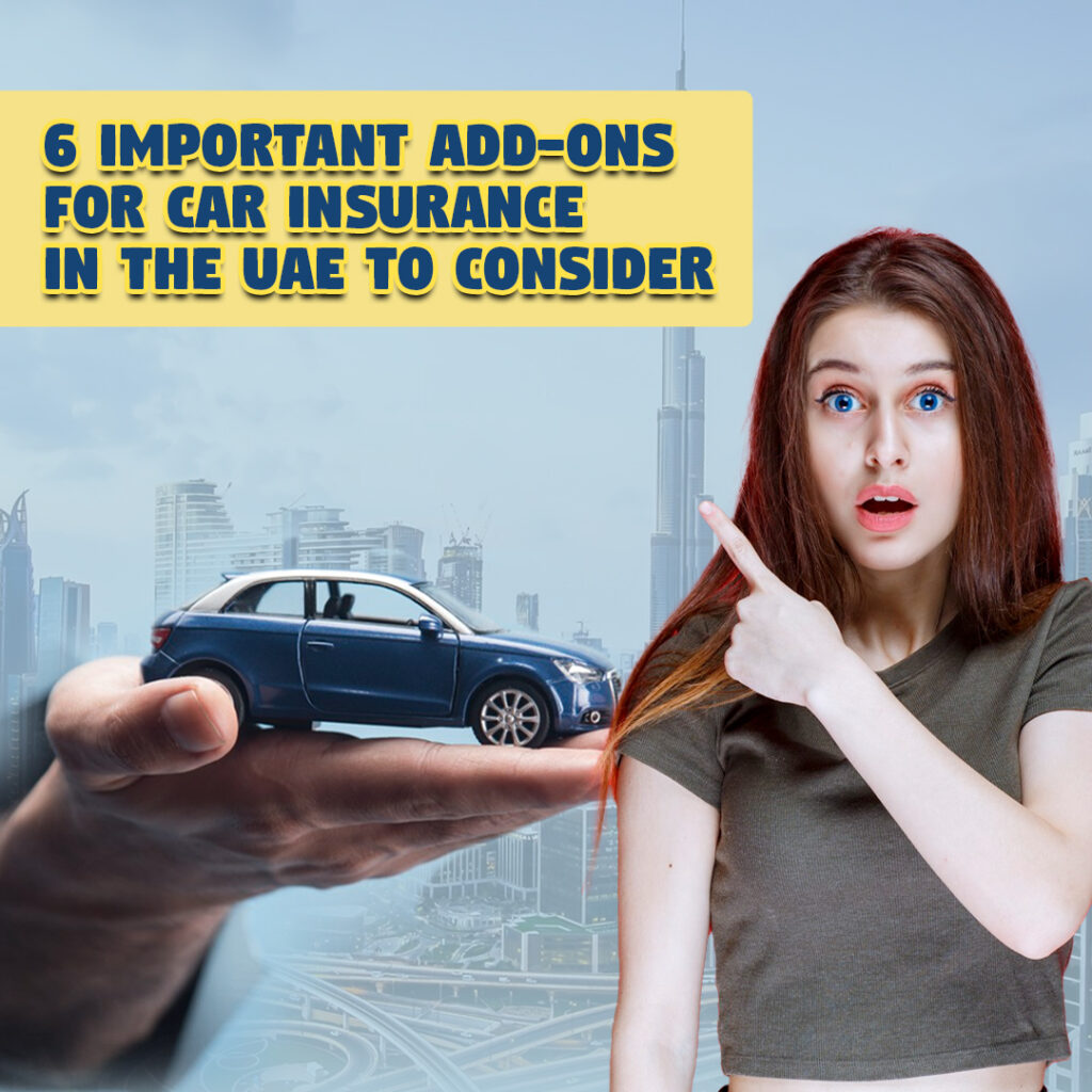 insura.ae - 6 Important Add-ons For Car Insurance In The UAE To Consider