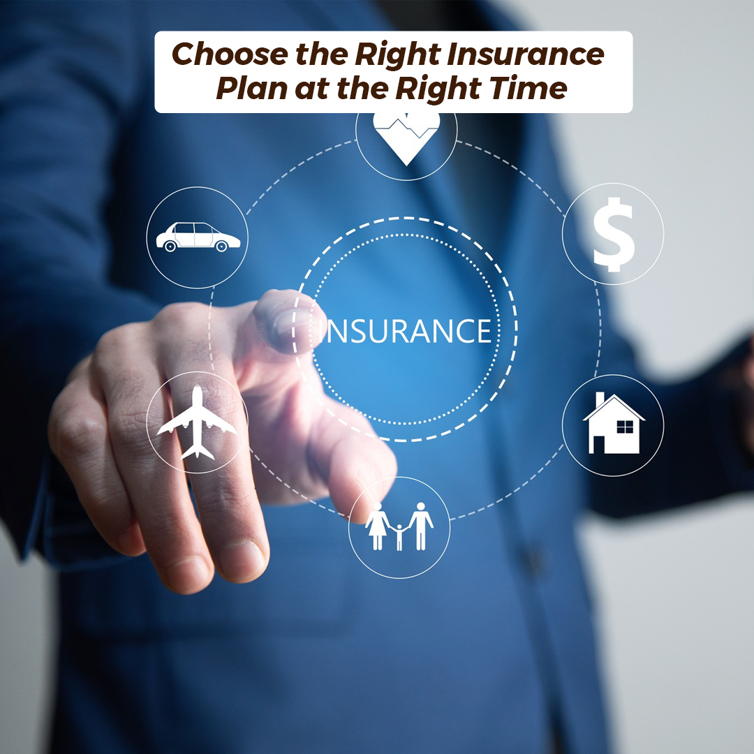 5. Choose the Right Insurance Plan at the Right Time - insura.ae