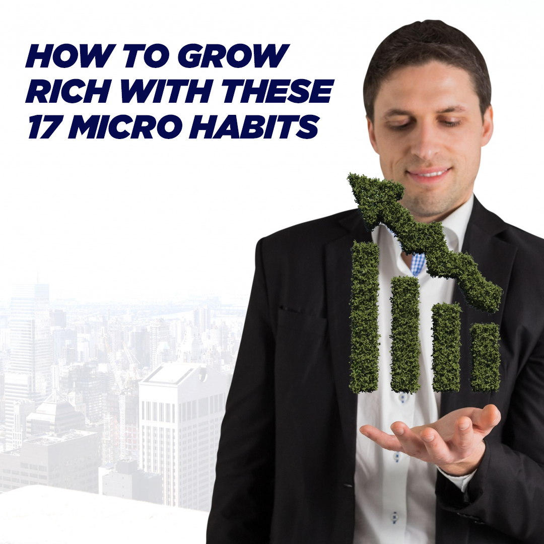 insura.ae - How To Grow Rich With These 17 Micro Habits