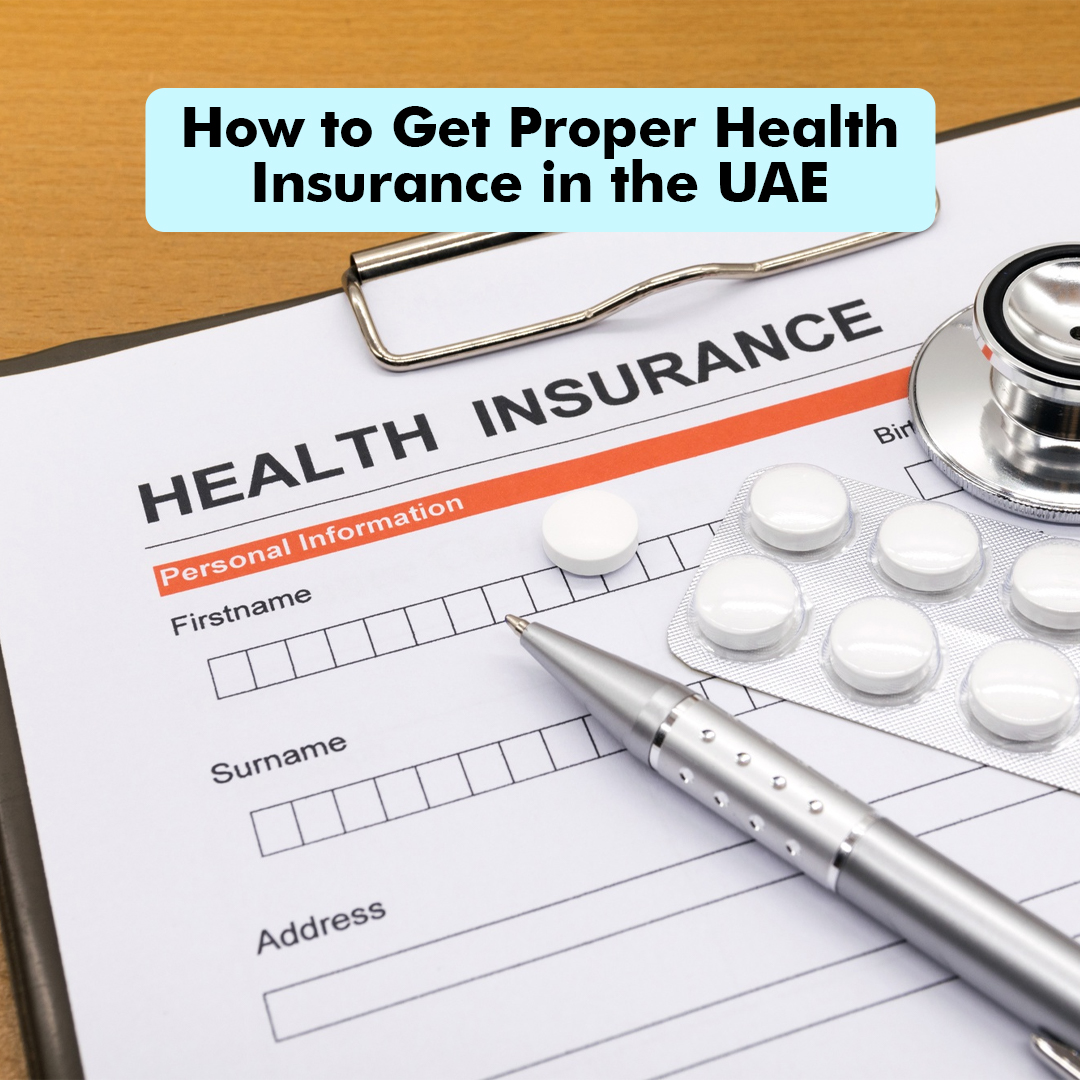 How to Get Proper Health Insurance in the UAE - insura.ae