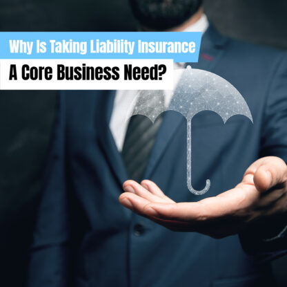 Why Is Taking Liability Insurance A Core Business Need? - insura.ae