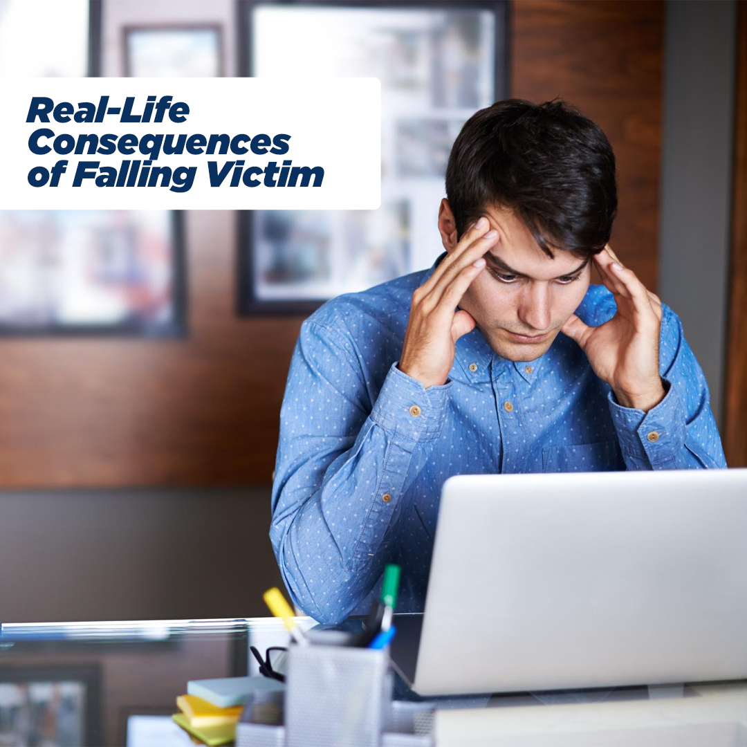 Real-Life Consequences of Falling Victim - insura.ae