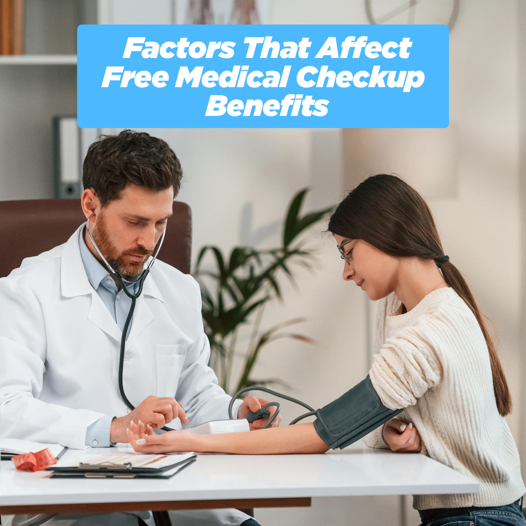 Factors That Affect Free Medical Checkup Benefits - insura.ae 