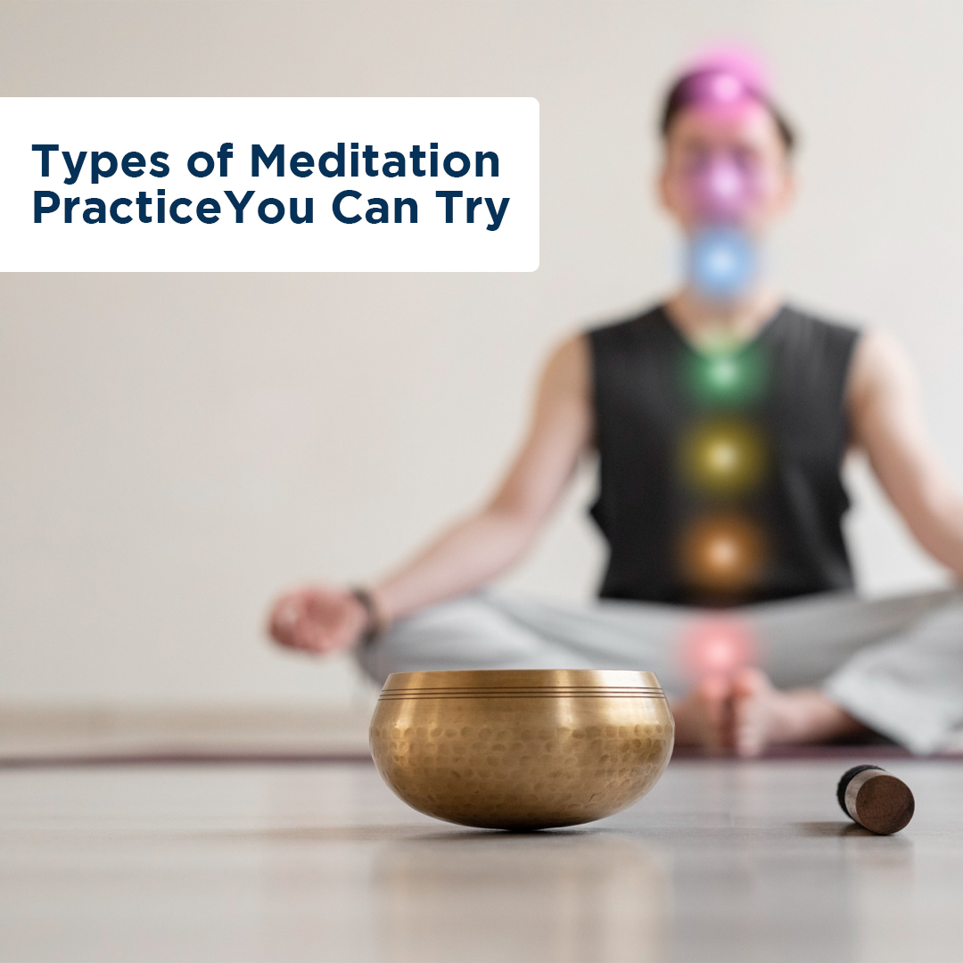 Types of Meditation Practice You Can Try - insura.ae