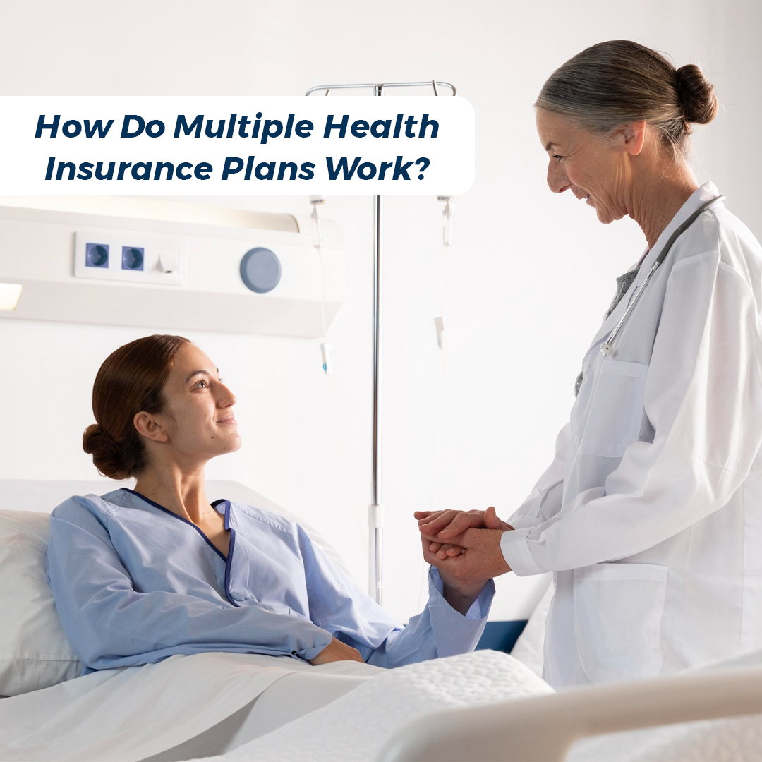 How Do Multiple Health Insurance Plans Work?