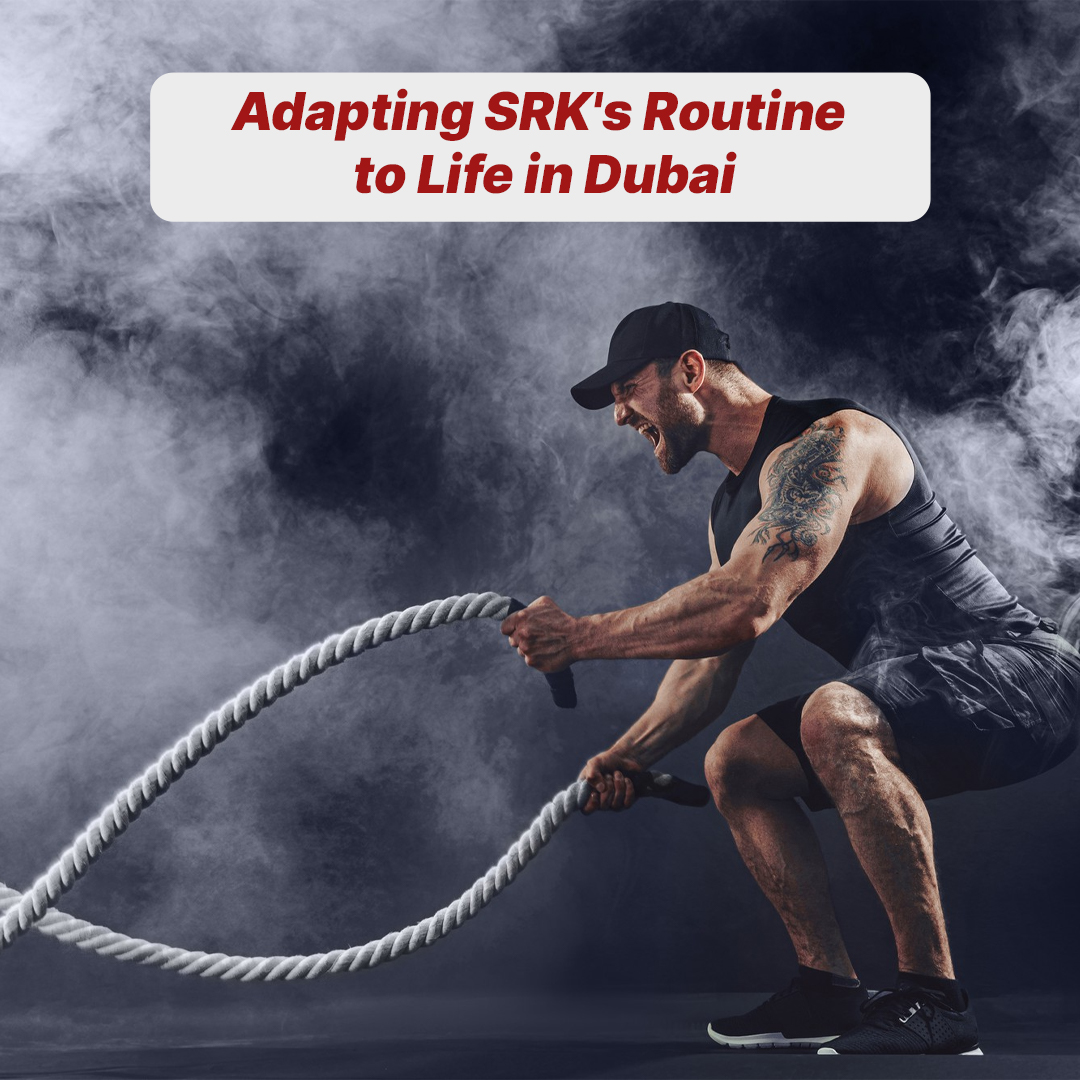 Adapting SRK's Routine to Life in Dubai