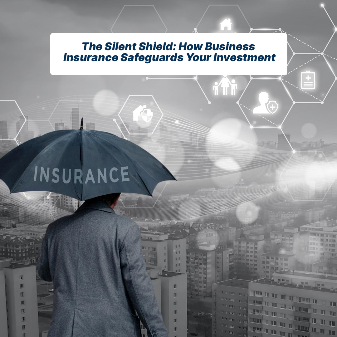 How Business Insurance Safeguards Your Investment

