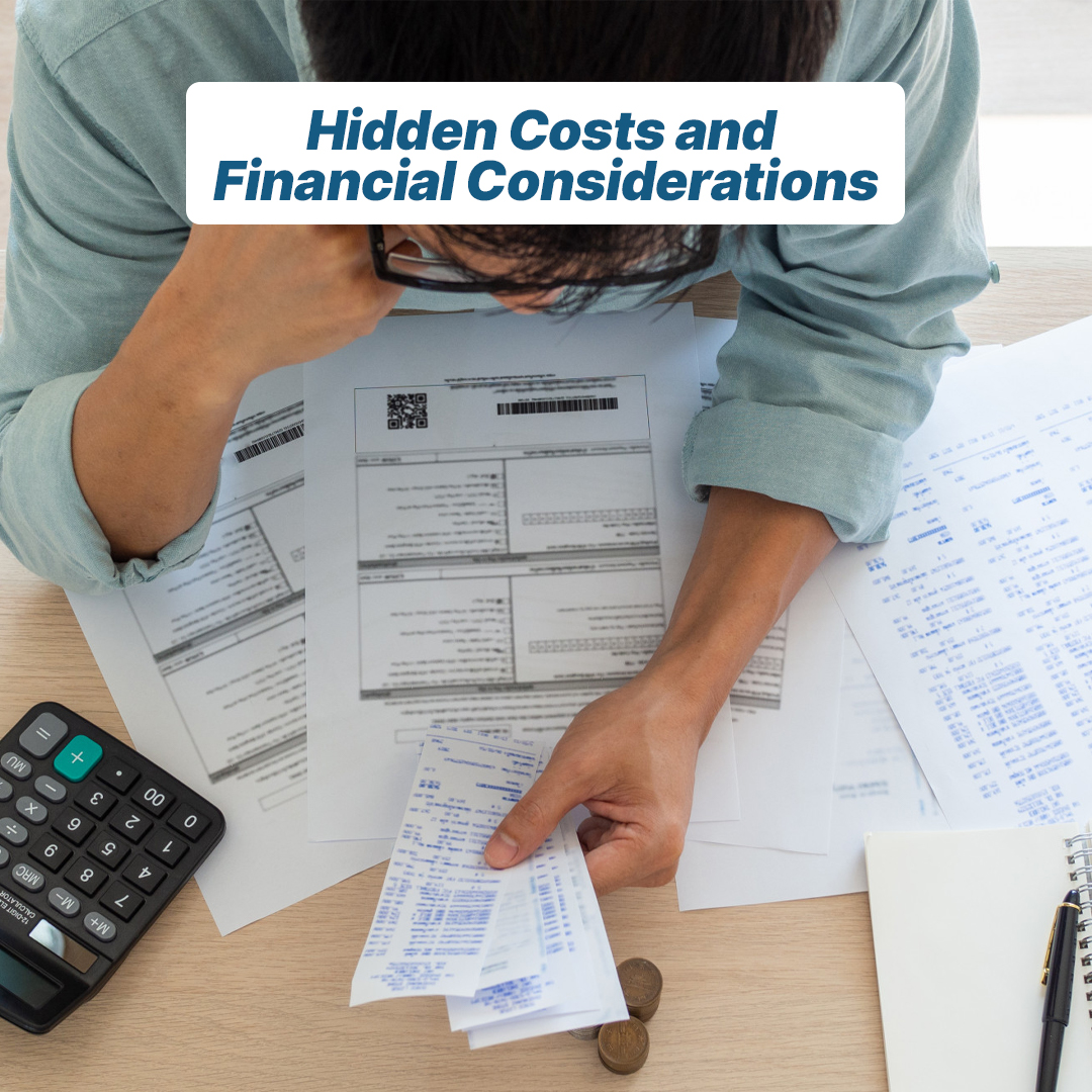 Hidden Costs and Financial Considerations