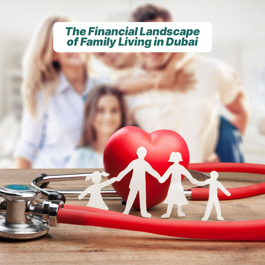 The Financial Landscape of Family Living in Dubai