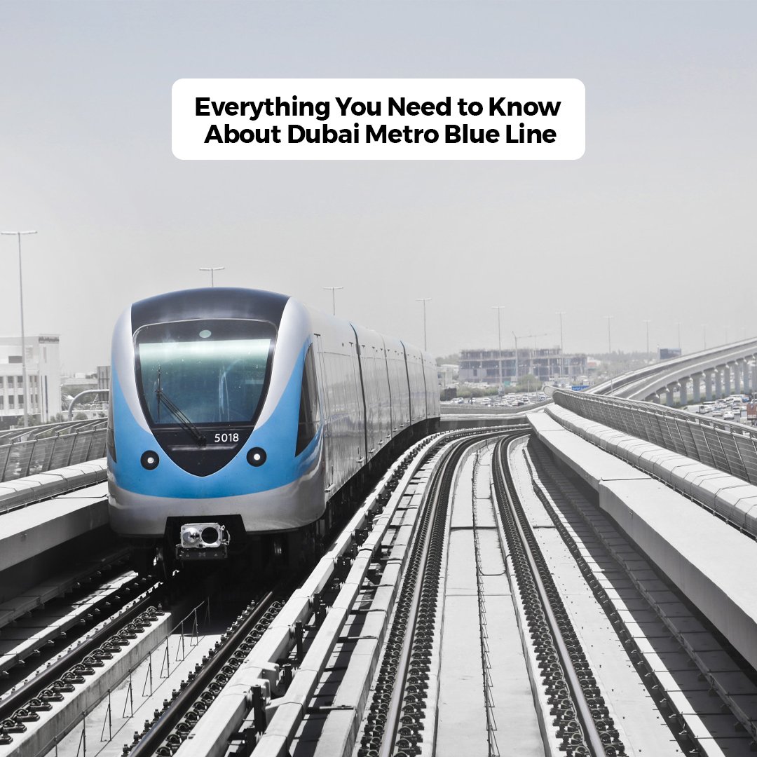 Everything You Need to Know About Dubai Metro Blue Line