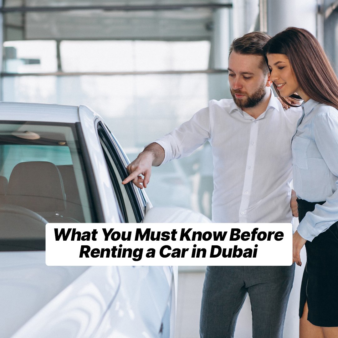 What You Must Know Before Renting a Car in Dubai - insura.ae
