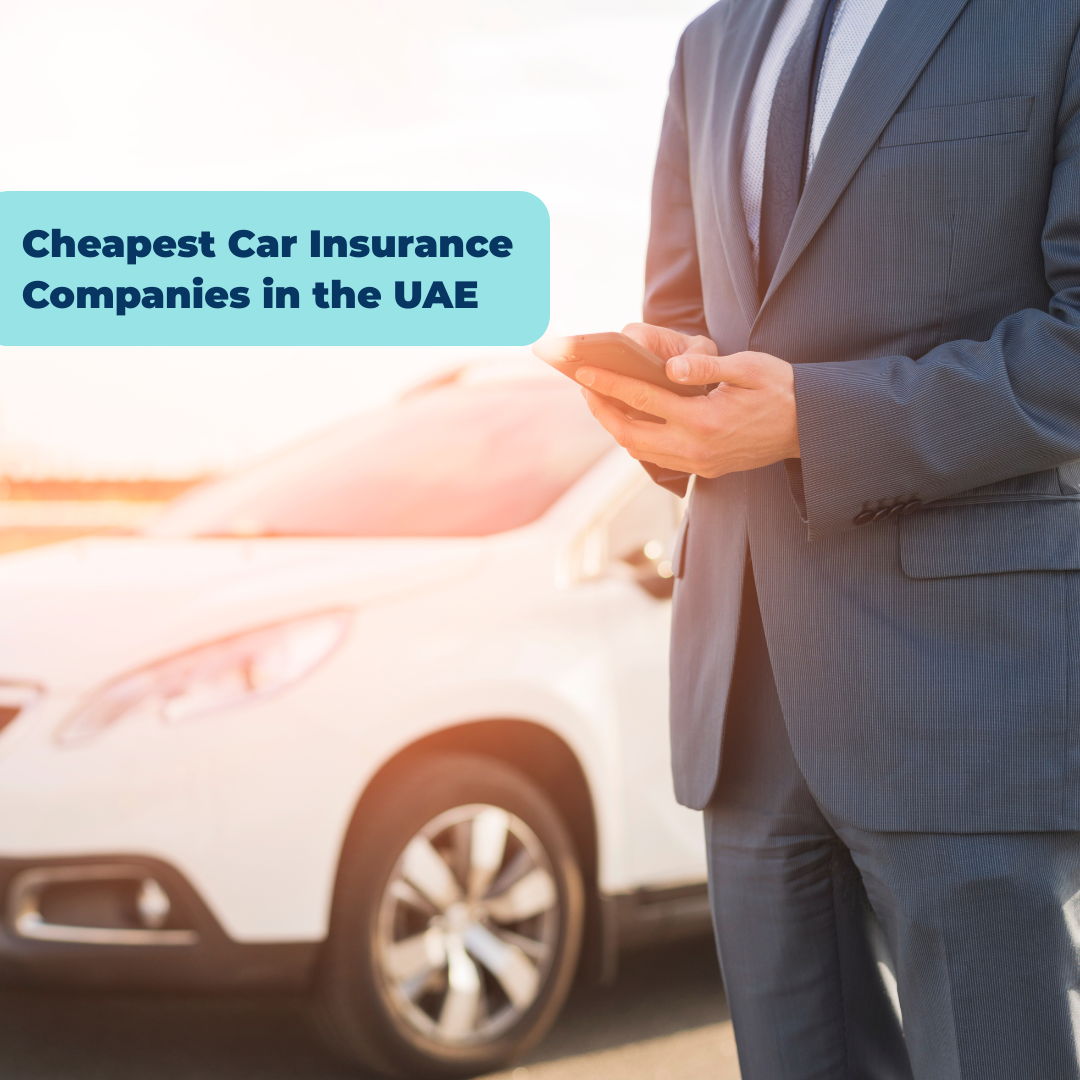 9 Cheapest Car Insurance Companies in the UAE
