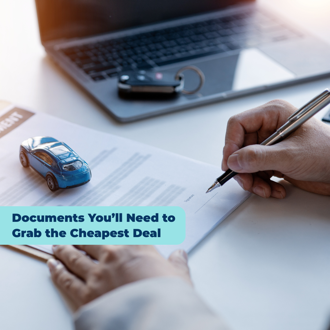 Documents You’ll Need to Grab the Cheapest Deal