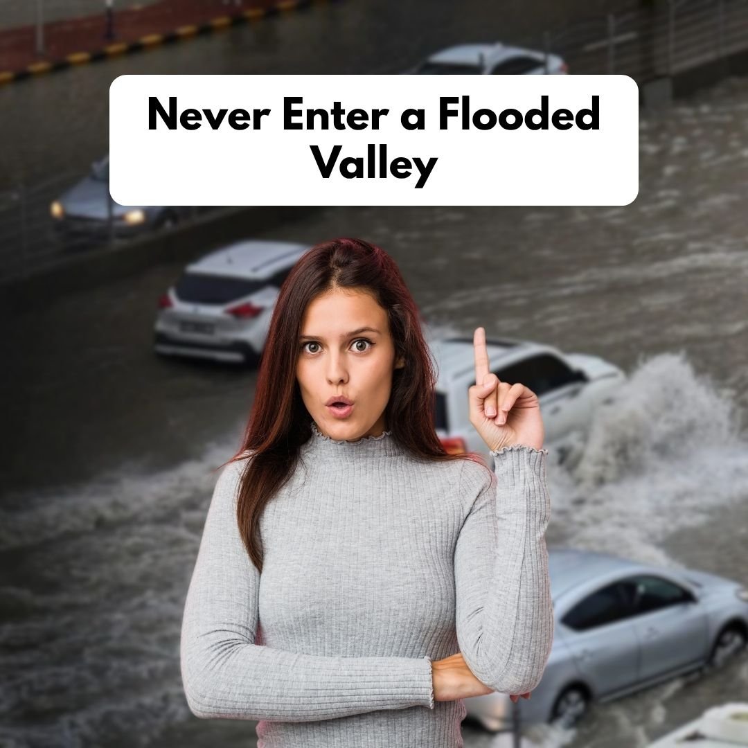 Never Enter a Flooded Valley
