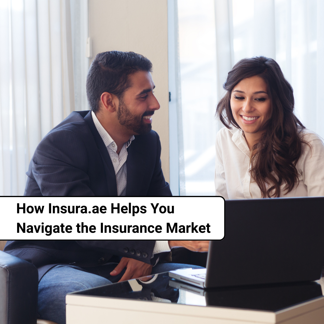 How Insura.ae Helps You Navigate the Insurance Market
