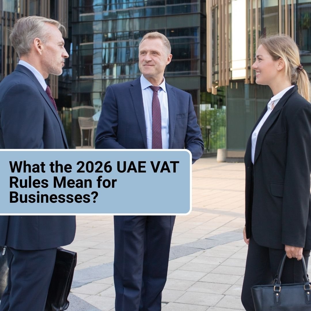 What the 2026 UAE VAT Rules Mean for Business? - thumbnail