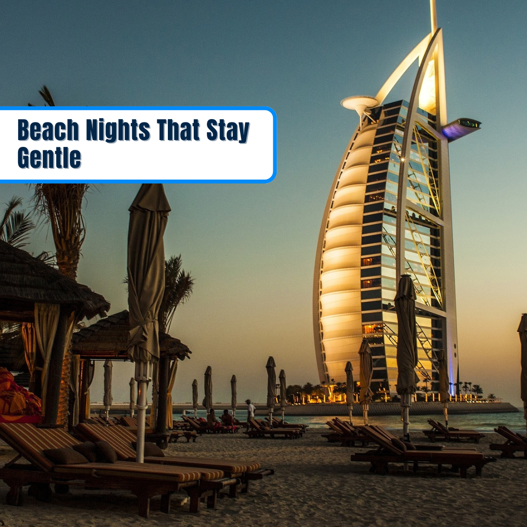 Beach Nights That Stay Gentle