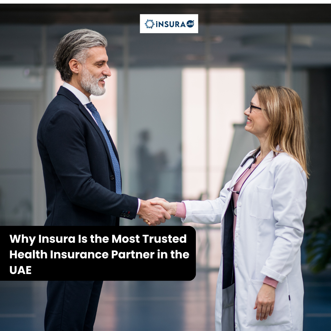 Why Insura Is the Most Trusted Health Insurance Partner in the UAE