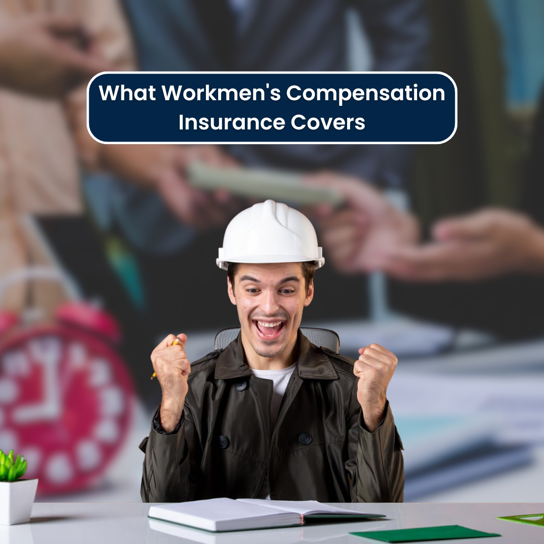 What Workmen's Compensation Insurance Covers