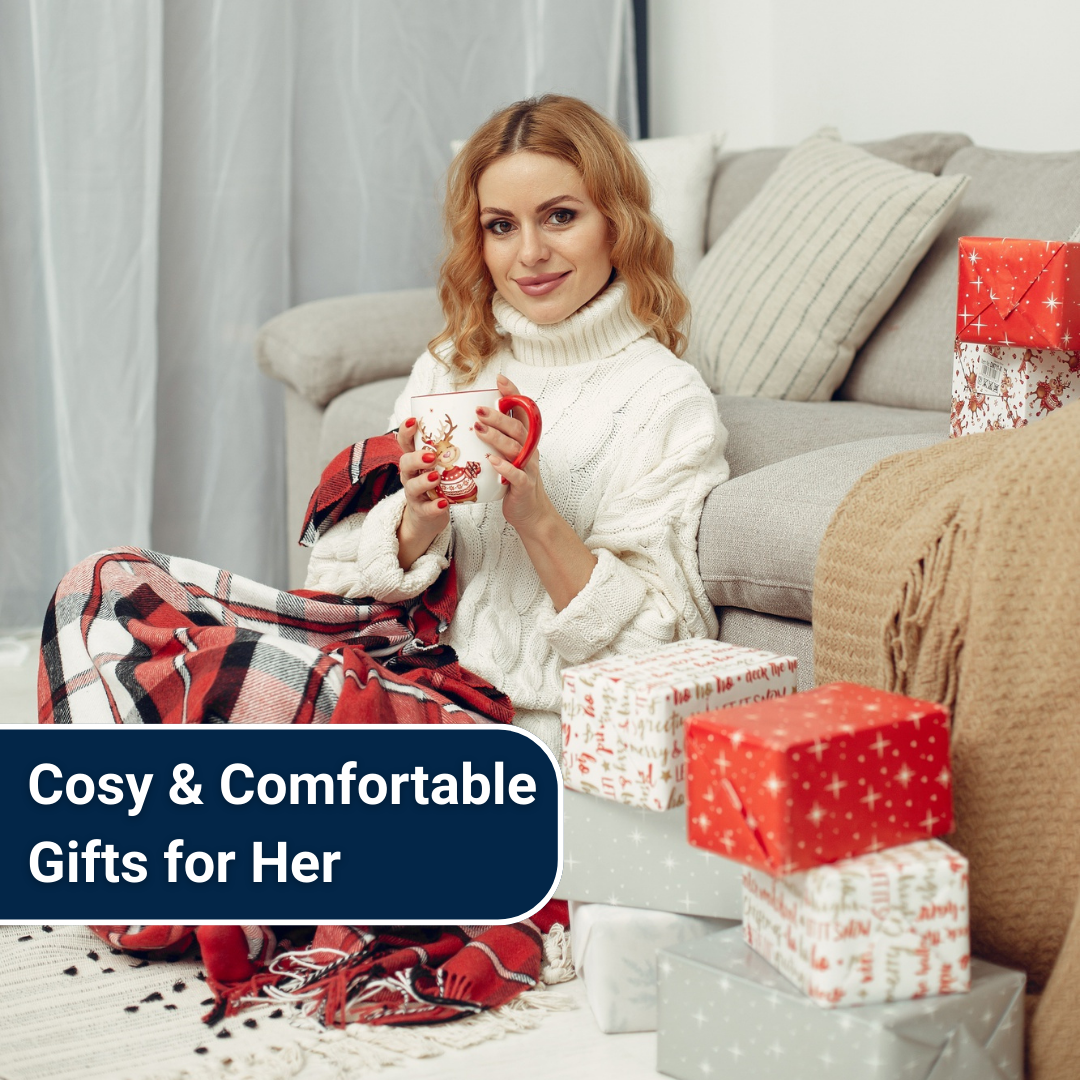 Cosy & Comfortable Gifts for Her
