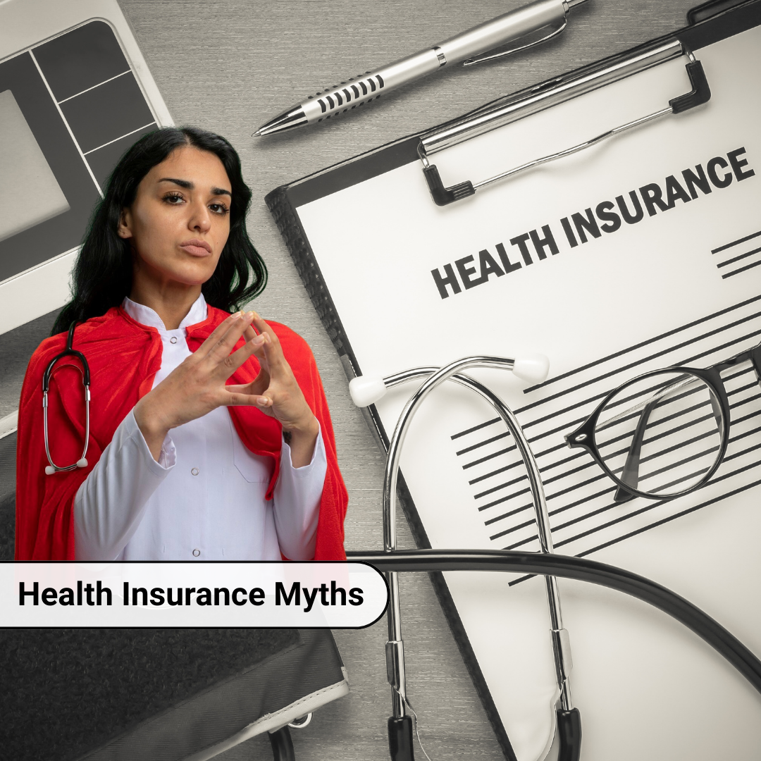 Health Insurance Myths