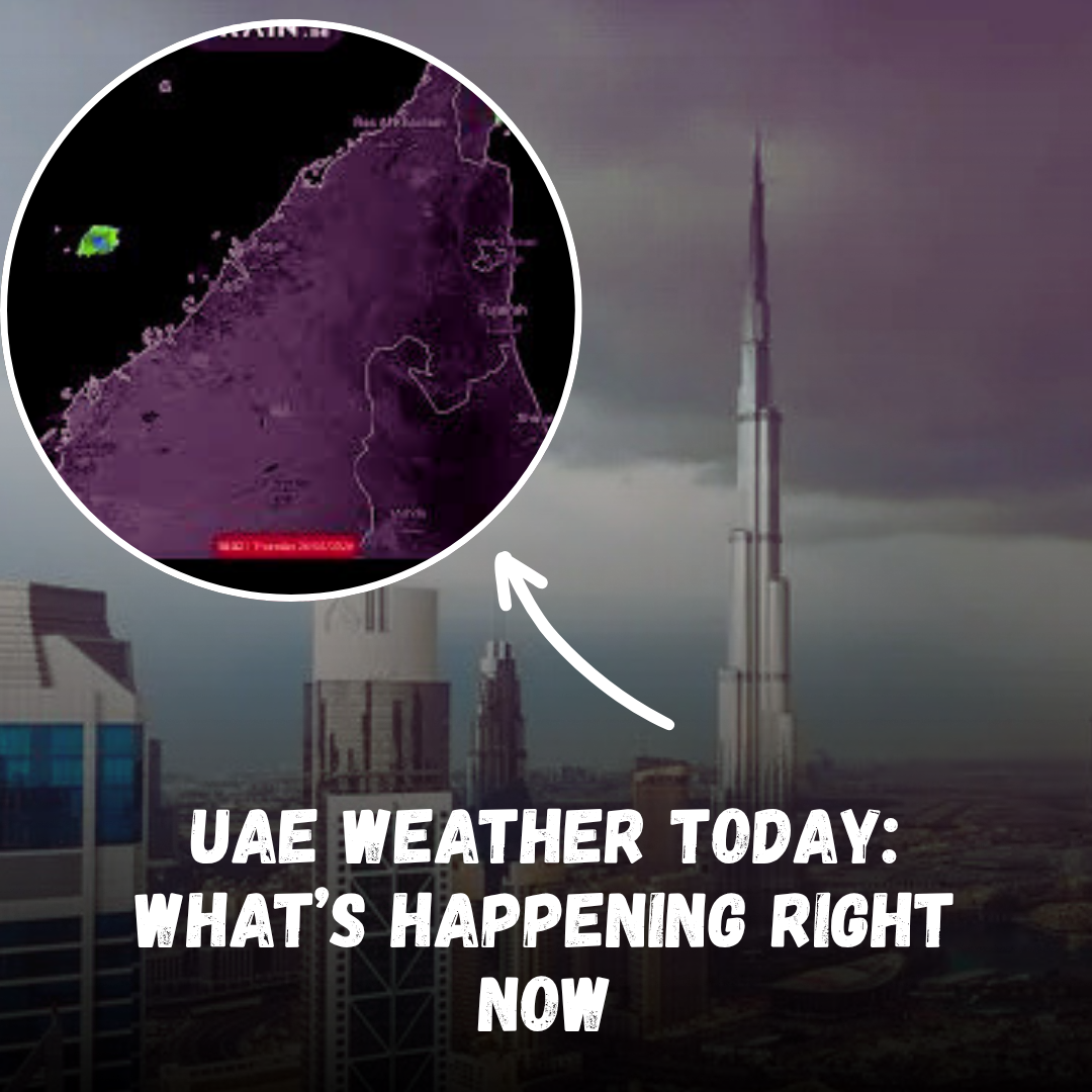 UAE Weather Today: What’s Happening Right Now