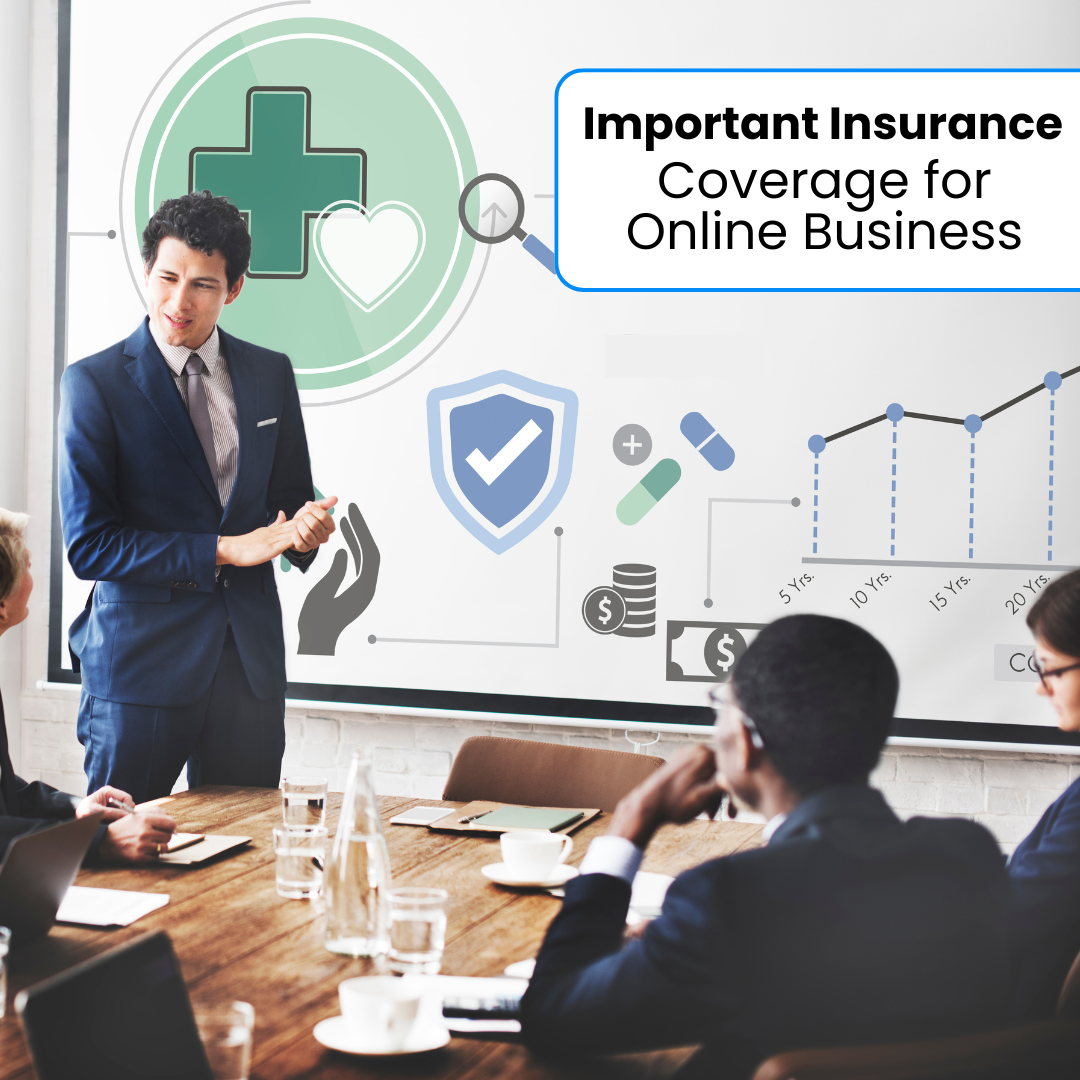 Important Insurance Coverage for Online Business
