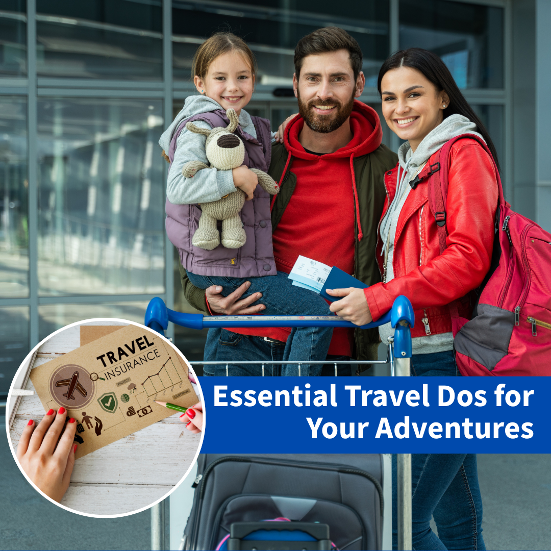 Essential Travel Dos for Your Adventures 