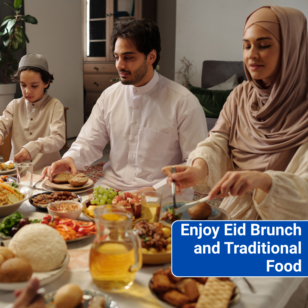 Enjoy Eid Brunch and Traditional Food 