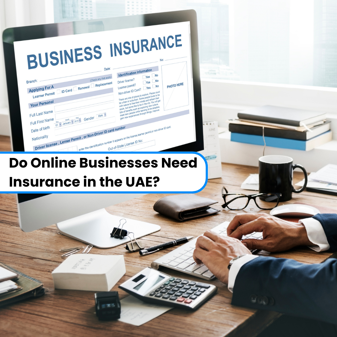 Do Online Businesses Need Insurance in the UAE?