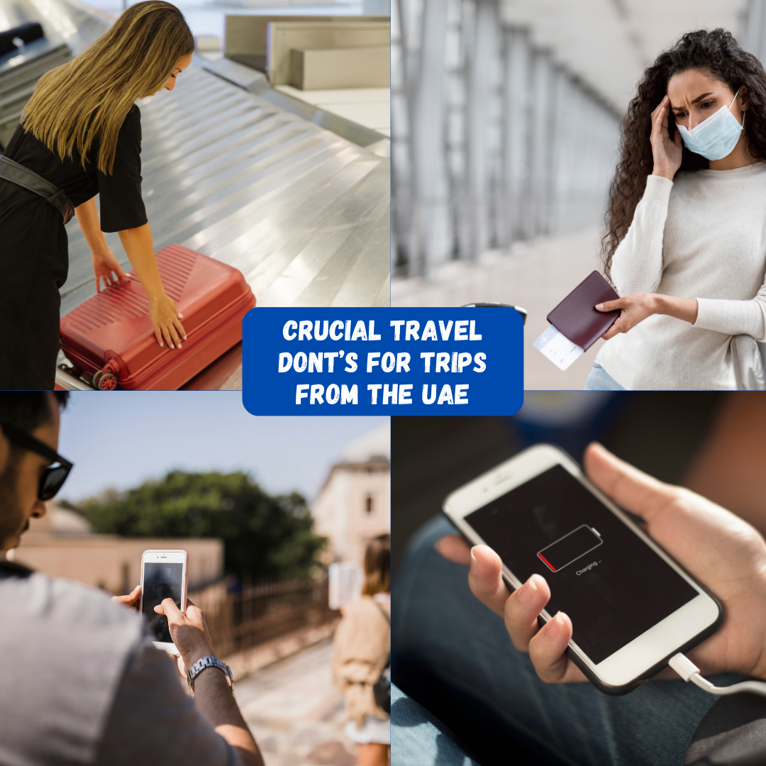 Crucial Travel Don’ts for Trips from the UAE