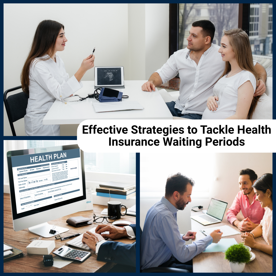 Effective Strategies to Tackle Health Insurance Waiting Periods