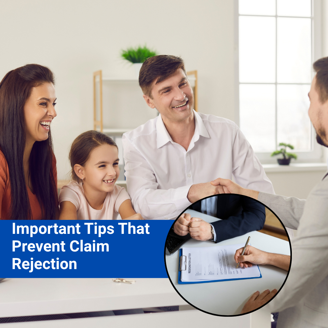 Important Tips That Prevent Claim Rejection