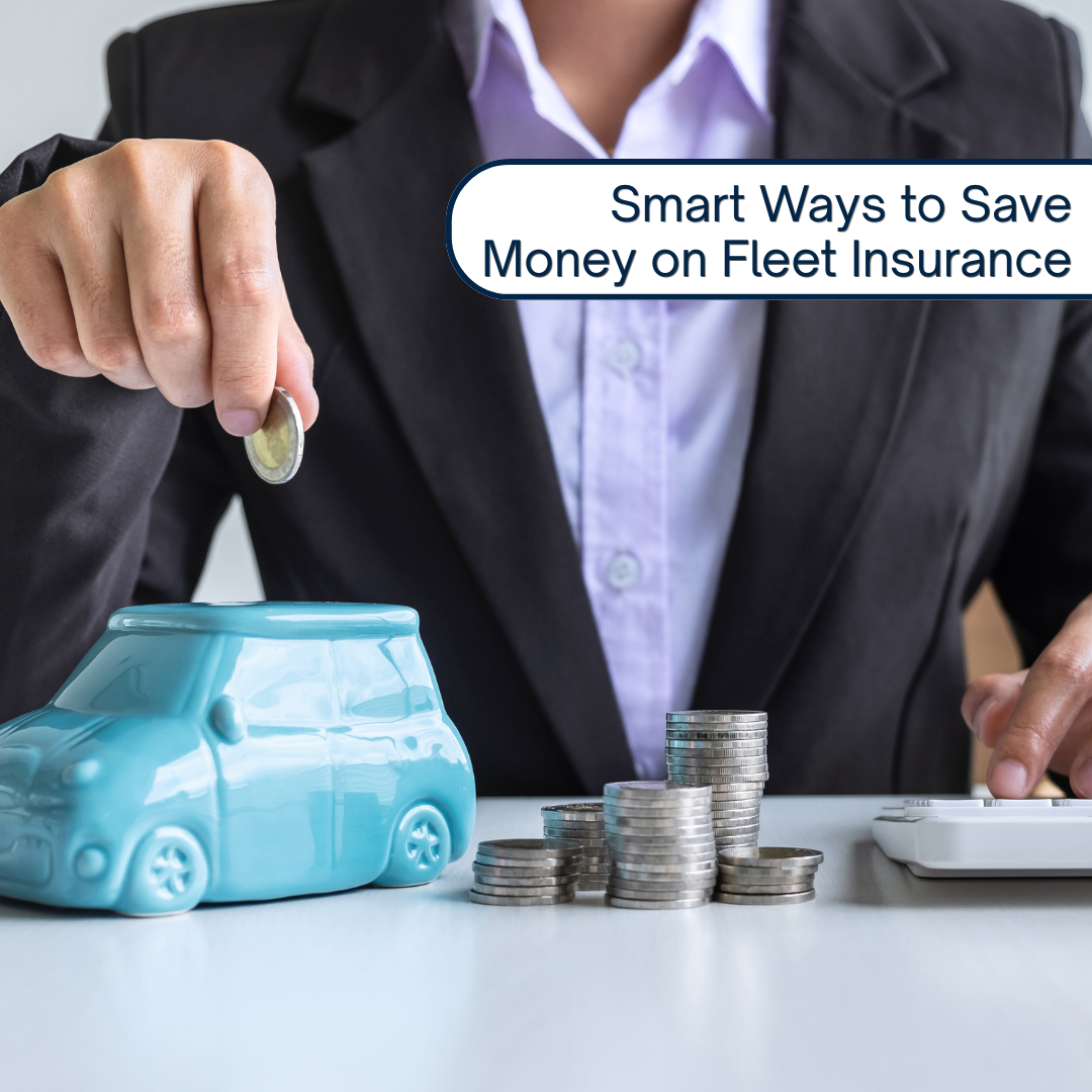 Smart Ways to Save Money on Fleet Insurance