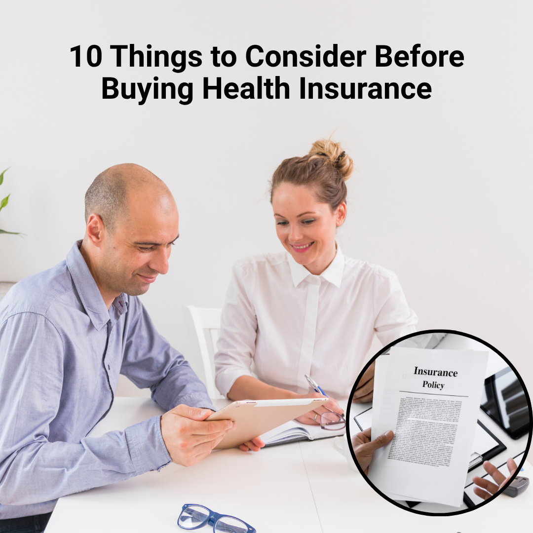 10 Things to Consider Before Buying Health Insurance
