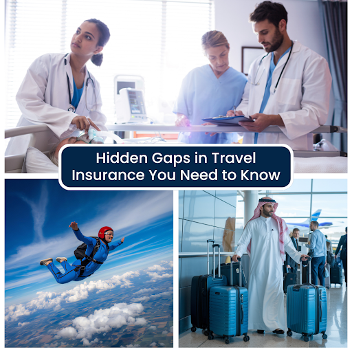 Hidden Gaps in Travel Insurance You Need to Know