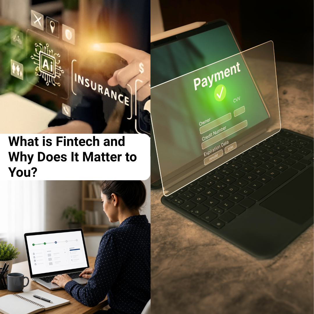 What is Fintech and Why Does It Matter to You?