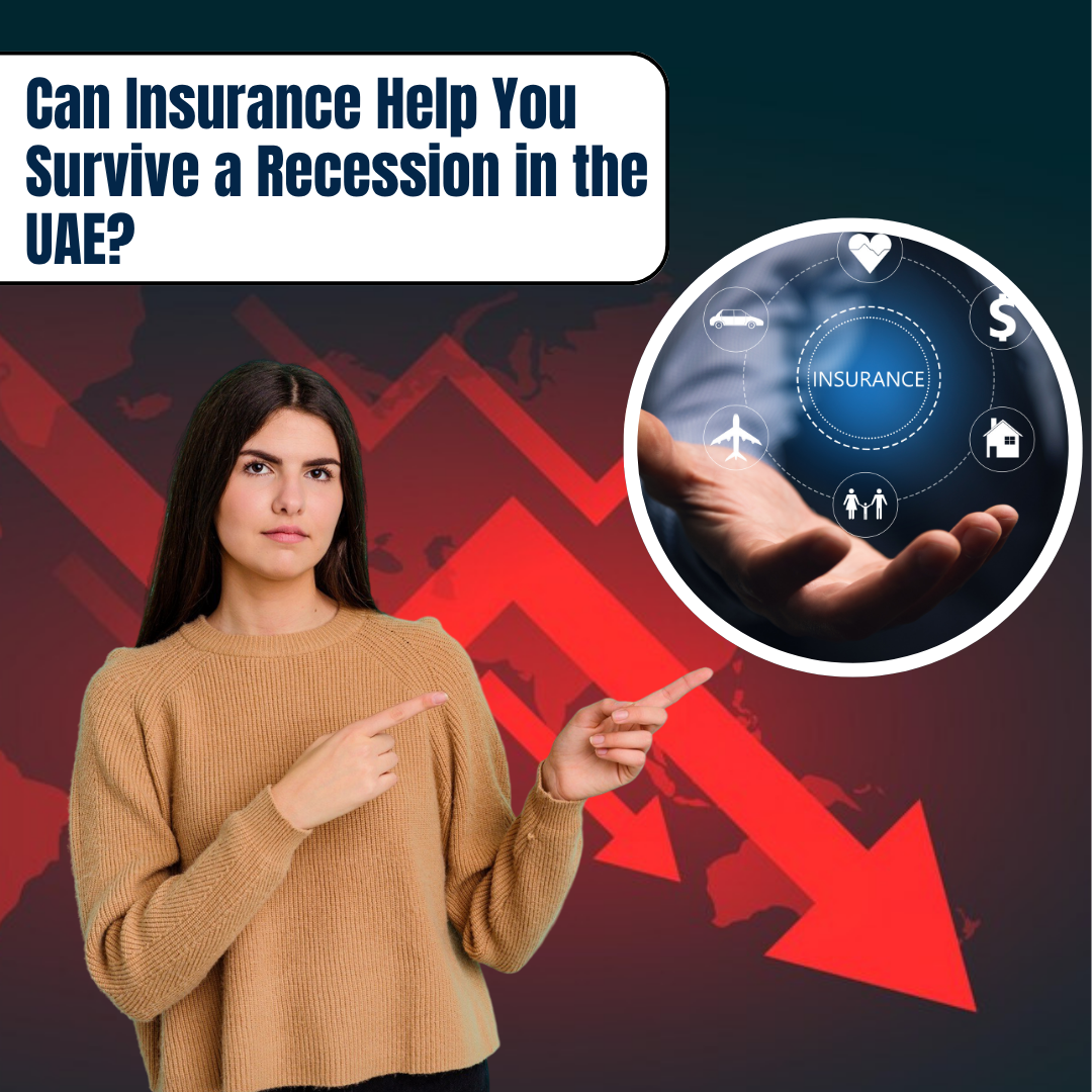 Can Insurance Help You Survive a Recession in the UAE?
