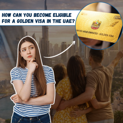 Thumbnail - How Can You Become Eligible for a Golden Visa in the UAE?