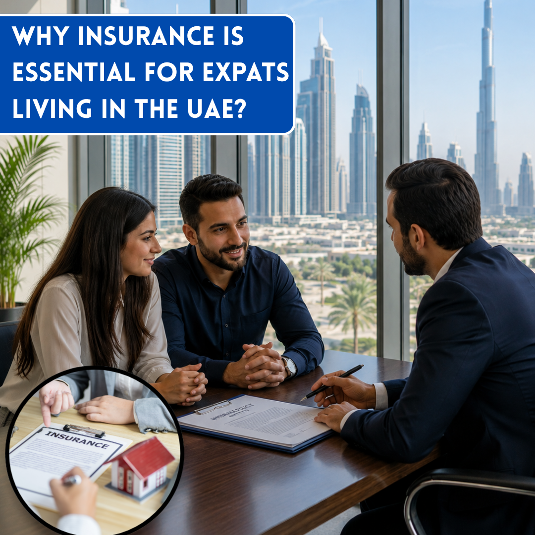 Why Is Insurance Essential for Expats Living in the UAE?