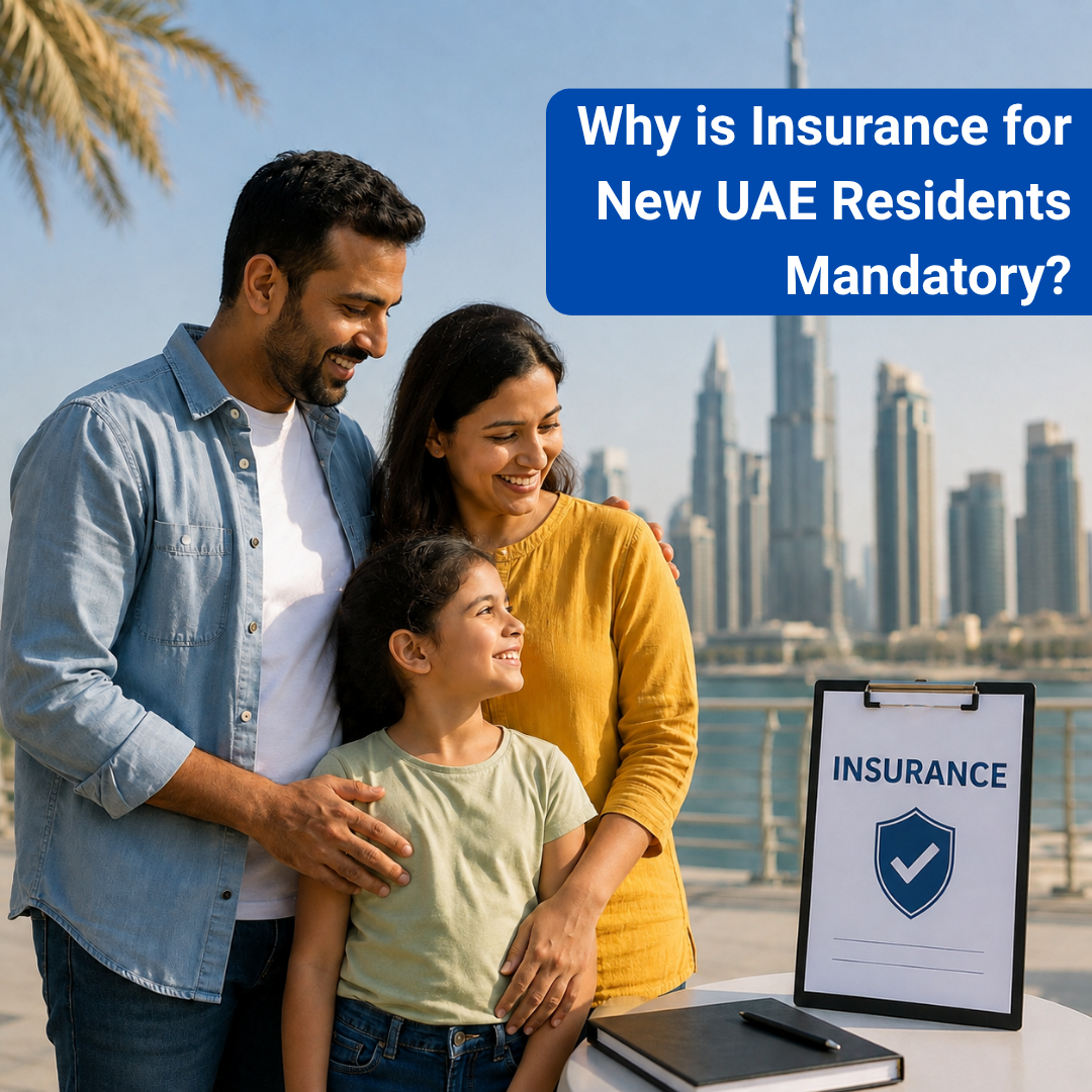 Why is Insurance for New UAE Residents Mandatory?