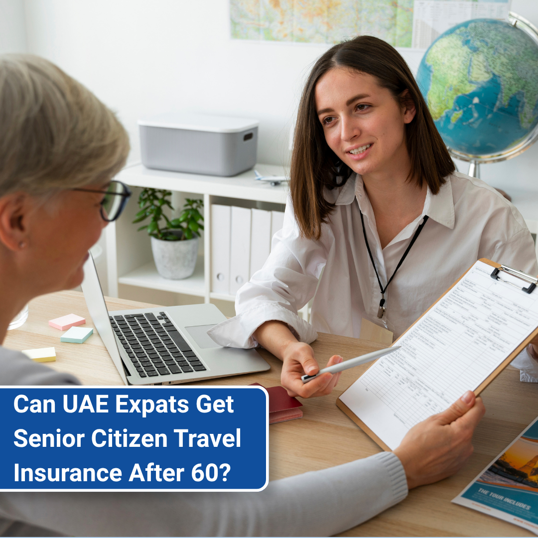 Can UAE Expats Get Senior Citizen Travel Insurance After 60?
