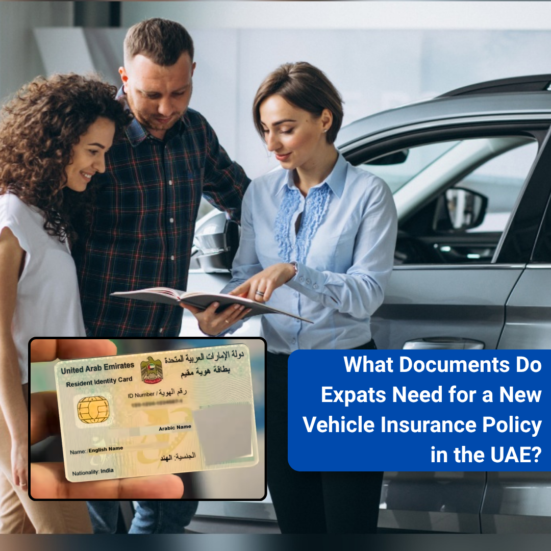 What Documents Do Expats Need for a New Vehicle Insurance Policy in the UAE?